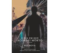 O dia em que acordei morto