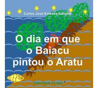 O dia em que o Baiacu pintou o Aratu