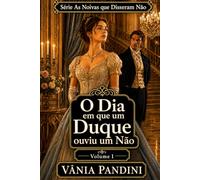 O Dia em que um Duque ouviu ¨Não¨