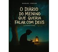 O diário do menino que queria falar com Deus