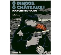 Jacques Tardi, Jean-Patrick Manchette – Ô dingos, ô chateaux ! – Futuropolis