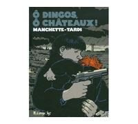 Ô dingos, ô chateaux ! - Jacques Tardi - Futuropolis - broché - Bande dessinée
