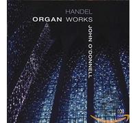 O Donnell - Handel: Organ Works