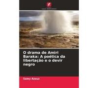 O Drama De Amiri Baraka: A Poética Da Libertação E O Devir Negro
