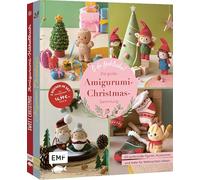O du fröhliche! Die große Amigurumi-Christmas-Sammlung: 60 zuckersüße Figuren, Accessoires und mehr für Weihnachten häkeln: Zwei Bücher im Set mit allen Grundlagen
