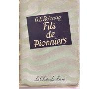 O. E. Rölvaag. Fils de pionnier : . eThe Young giante. Traduction de Marie-Gabrielle Baudot