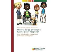 O Educador Ao Enfrentar O Luto Na Classe Hospitalar