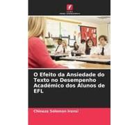 O Efeito Da Ansiedade Do Texto No Desempenho Académico Dos Alunos De Efl