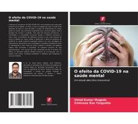 O Efeito Da Covid-19 Na Saúde Mental (Portuguese Edition)