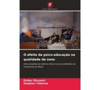 O Efeito Da Psico-Educação Na Qualidade Do Sono