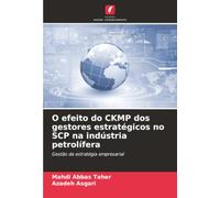 O efeito do CKMP dos gestores estratégicos no SCP na indústria petrolífera: Gestão da estratégia empresarial