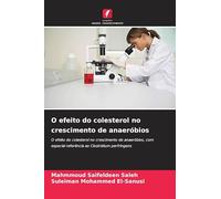 O efeito do colesterol no crescimento de anaeróbios