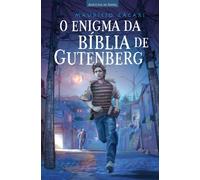 O Enigma Da Bíblia De Gutenberg