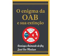 O ENIGMA DA OAB E SUA EXTINÇÃO: EXTINÇÃO PELO DECRETO Nº 11 DE 18 JANEIRO DE 1991 - ANEXO IV