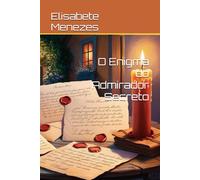 O Enigma do Admirador Secreto