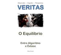 O Equilíbrio: Entre Algoritmo e Êxtase