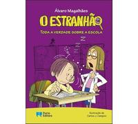 O Estranhão - Toda a verdade sobre a escola Livro 14