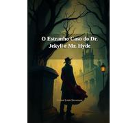 O estranho caso do Dr. Jekyll e do Sr. Hyde