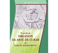 O Estudo de Organon da Arte de Curar de Samuel Hahnemann