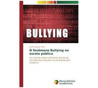 O Fenômeno Bullying Na Escola Pública