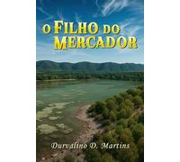 O FILHO DO MERCADOR: Romance - Ficção