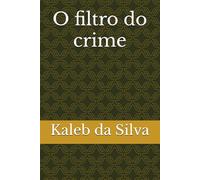 O filtro do crime