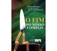 O Fim Do Nosso Começo: Onde começa o fim de um relacionamento