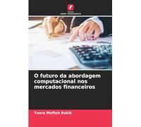 O futuro da abordagem computacional nos mercados financeiros