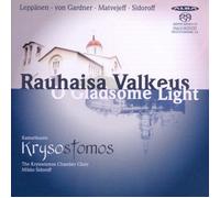 O Gladsome Light (Sacd Hybrid)