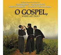 O Gospel Where Art Thou