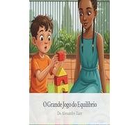 O Grande Jogo do Equilíbrio