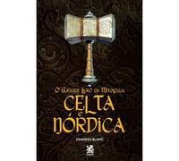 O Grande Livro Da Mitologia Celta E Nórdica