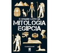 O Grande Livro Da Mitologia Egípcia