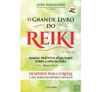 O Grande Livro do Reiki (Portuguese Edition)