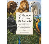O Grande Livro dos 70 Animais