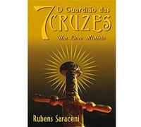 O Guardião Das 7 Cruzes Rubens Saraceni (Auteur)
