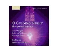 O Guiding Night : The Spanish Mystics
