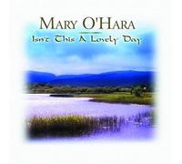 O Hara, Mary - Isn't This a Lovely Day [Import]