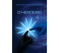O HERDEIRO: UMA VIAGEM ATÉ O LIMITE DA MENTE