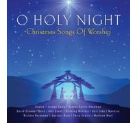 O Holy Night: Christmas Songs of Worship by Various Artists [CD] NEUF