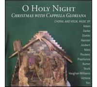 O Holy Night: Christmas with Cappella Gloriana