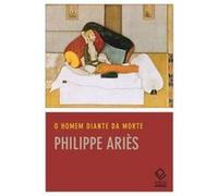 O Homem Diante Da Morte Philippe Ariès (Auteur)