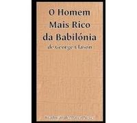 O Homem Mais Rico Da Babilónia