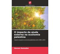 O impacto da ajuda externa na economia palestina: Impacto da ajuda na economia palestiniana entre 1995 e 2015