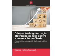 O impacto da governação eletrónica na luta contra a corrupção no Chade: O sistema integrado de gestão das finanças públicas SIGFIF