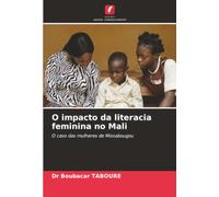 O impacto da literacia feminina no Mali: O caso das mulheres de Missabougou