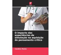 O impacto das experiências de simulação na aquisição do pensamento crítico
