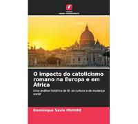 O impacto do catolicismo romano na Europa e em África