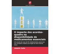 O impacto dos acordos-quadro na disponibilidade de medicamentos essenciais: Um estudo de caso de 65 medicamentos essenciais nos armazéns médicos da região do Alto Oriente, Gana
