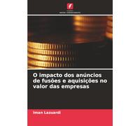 O impacto dos anúncios de fusões e aquisições no valor das empresas